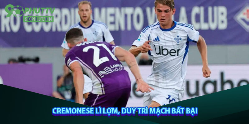 Cremonese lì lợm, duy trì mạch bất bại